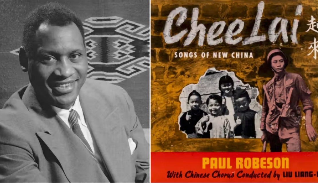 How American singer, actor and civil rights activist Paul Robeson became a hero in China