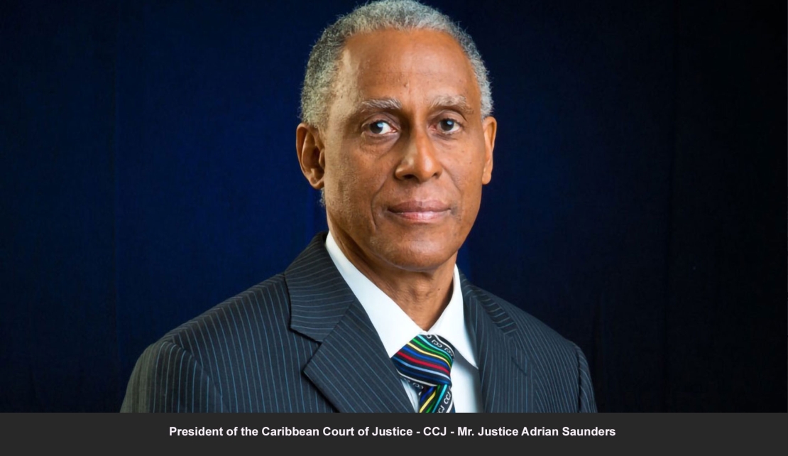 GUYANA | CCJ President wants Chief Justice and Appeal Court posts filled by year end