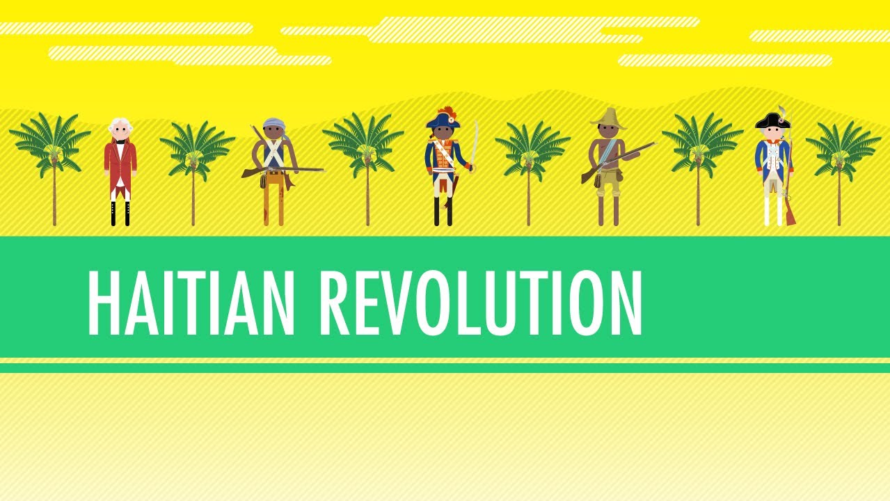 Crash Course World History, Haitian Revolutions